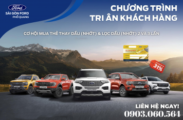 Chương trình Tri ân khách hàng của Ford Phổ Quang đang diễn ra cùng ưu đãi đặc biệt: